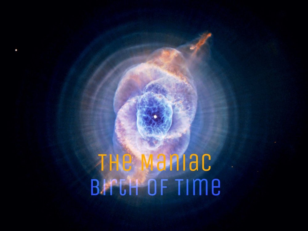 The Maniac -Birth Of Time.jpg